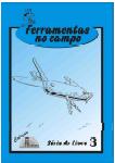 Ferramentas no Campo